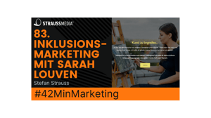 42MinMarketing Inklusionsmarketing Sarah Louven